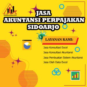 Read more about the article Jasa Akuntansi Pajak Sidoarjo, Siap Berikan Konsultasi Akuntansi sesuai Kondisi Usaha Anda
